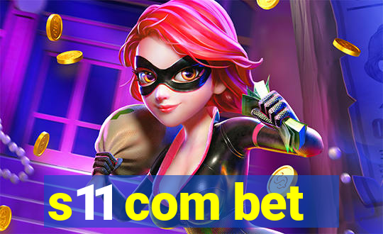 s11 com bet